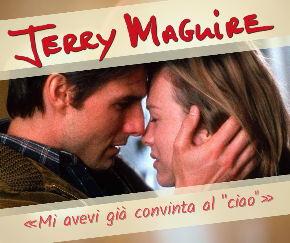 Jerry Maguire – La commedia perfetta